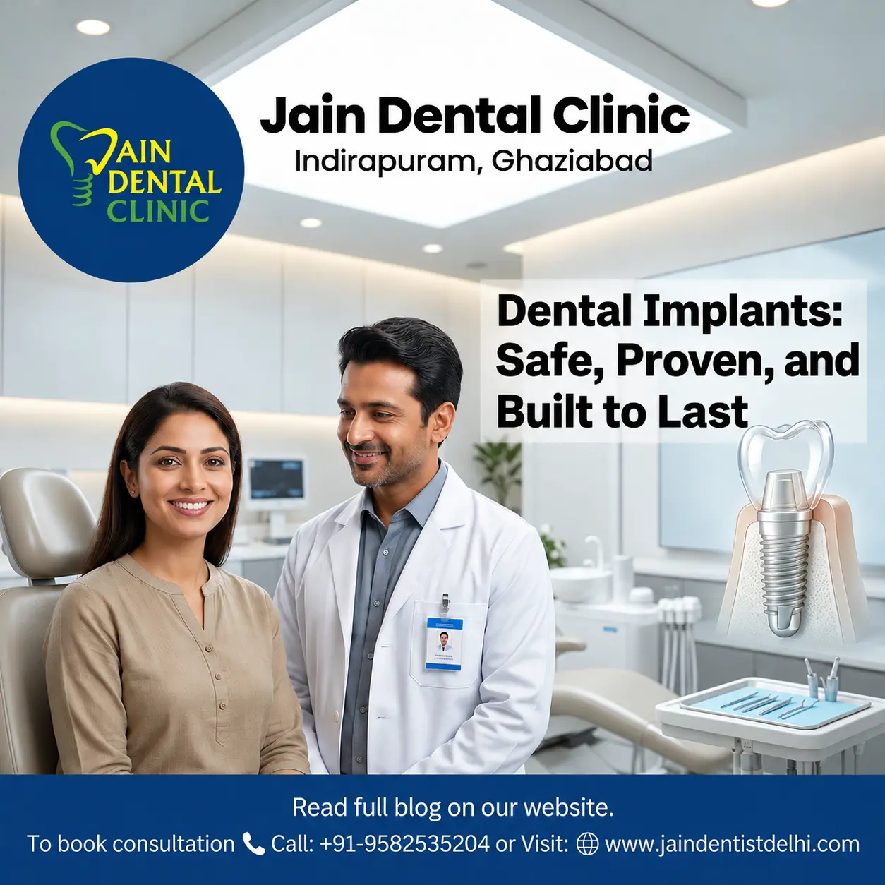 Jain Dental Clinic in Indirapuram, Ghaziabad, promoting dental implants with a dentist, patient, and dental implant illustration.